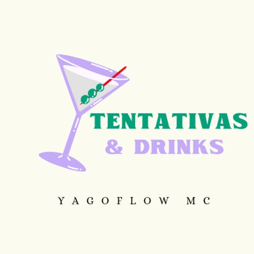 Tentativas & Drinks