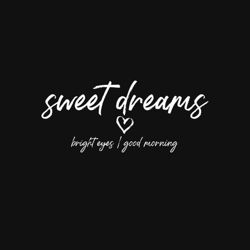 sweet dreams