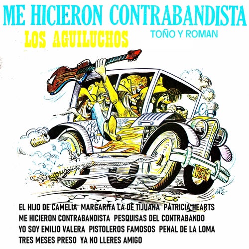 Me hicieron contrabandista