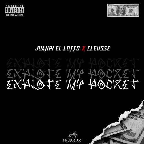 Explote My Pocket (feat.Eleusse)