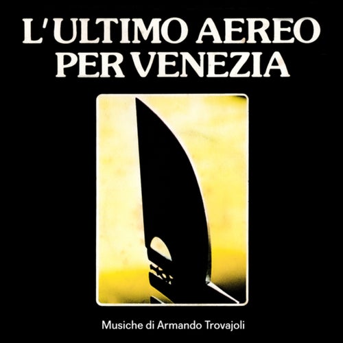 L'ultimo aereo per Venezia