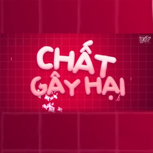 Chất Gây Hại (Remix)