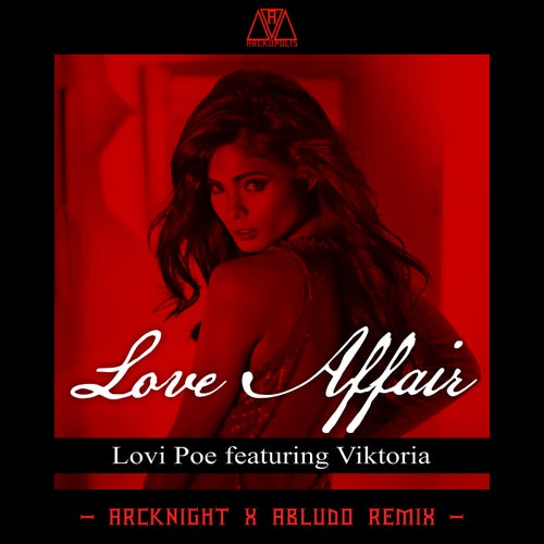Love Affair (Arcknight x Abludo Remix)