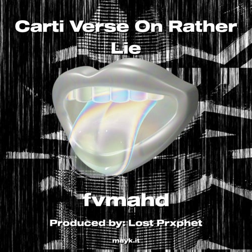 Carti Verse On Rather Lie