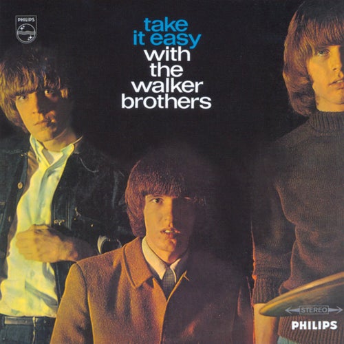 Take It Easy With The Walker Brothers