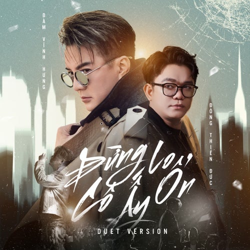 Đừng Lo Cô Ấy Ổn (Duet Version)