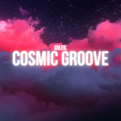 Cosmic Groove