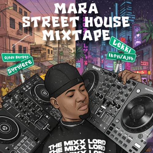 Mara Street House Mixtape