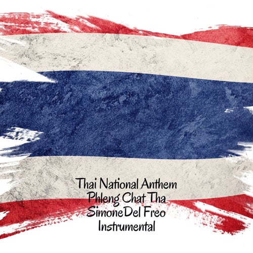 Thai National Anthem - Phleng Chat Thai