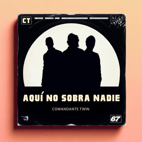 Aquí No Sobra Nadie