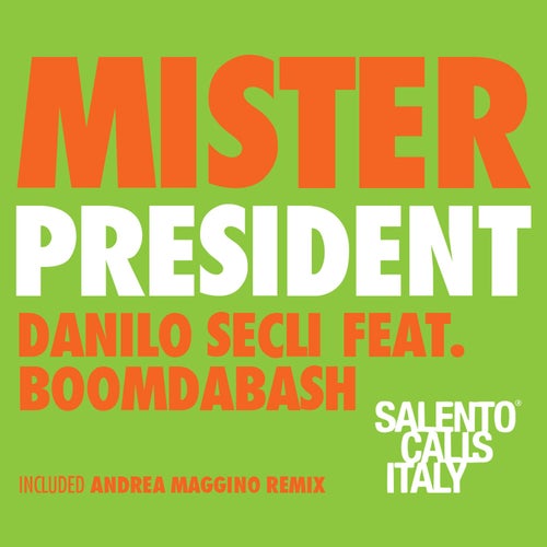 Mister President (feat. Boomdabash) (Salento Calls Italy)