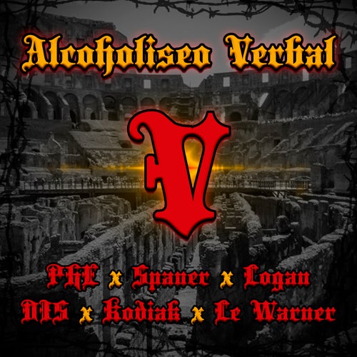 Alcoholiseo Verbal V (feat. Phe, Spaner, Logan, Kodiak, Le Warner & D.I.S.)