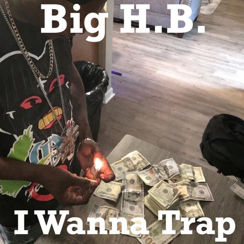 I Wanna Trap