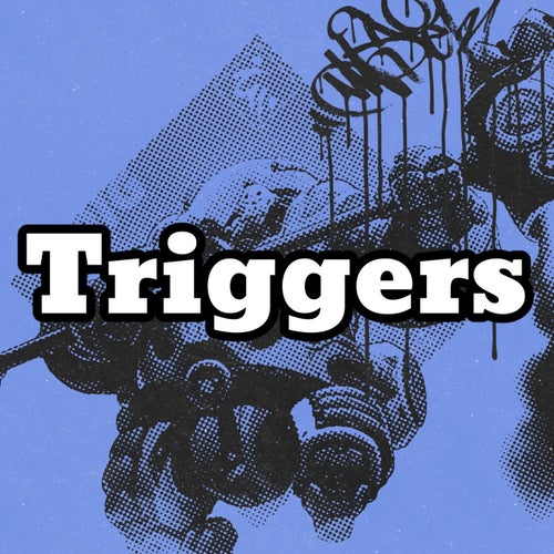 Triggers