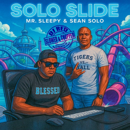 Solo Slide (Slowed & Chopped)