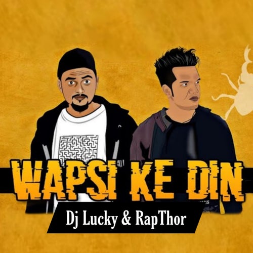 Wapsi Ke Din (feat. Rapthor)