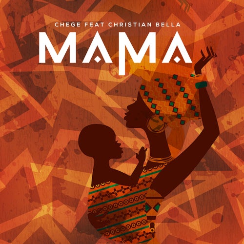 Mama (feat. Christian Bella)