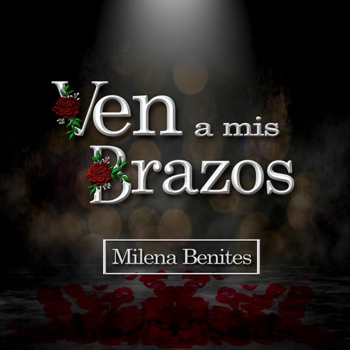 Ven a mis Brazos