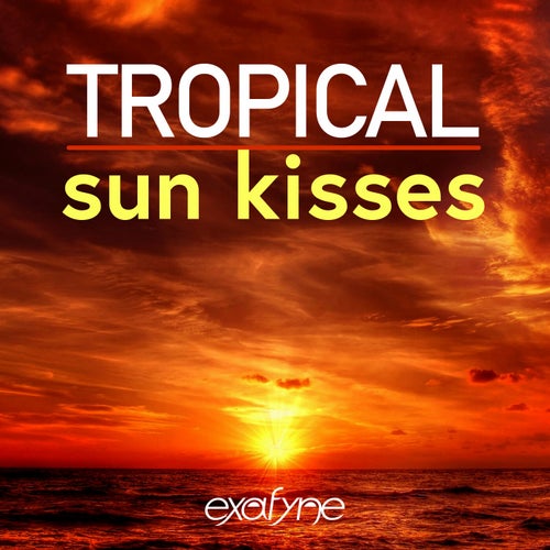 Tropical Sun Kisses