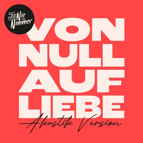 Von null auf Liebe (Akustik Version)