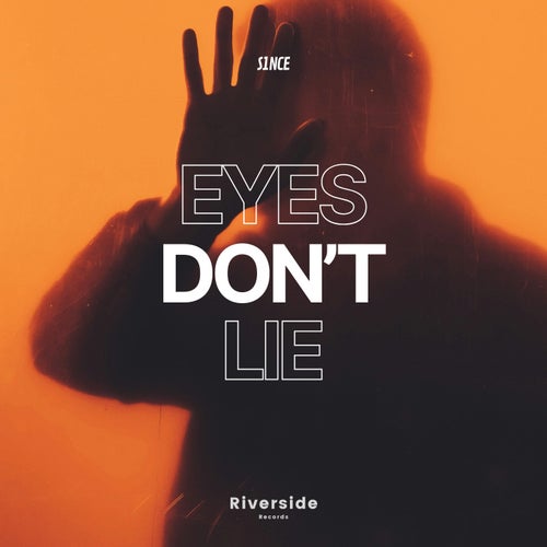 Eyes Don't Lie