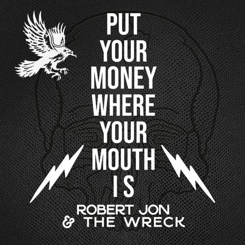 Put Your Money Where Your Mouth Is