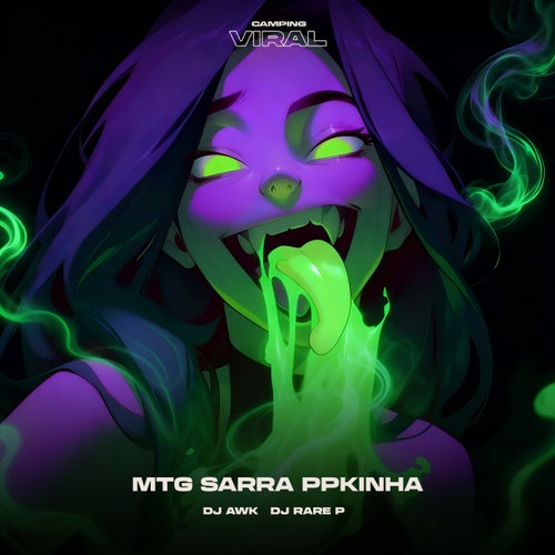 MTG Sarra Ppkinha (feat. CAMPING VIRAL)