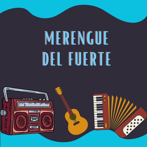 Merengue del fuerte