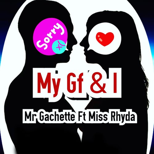 My Gf & I (feat. Miss Rhyda)