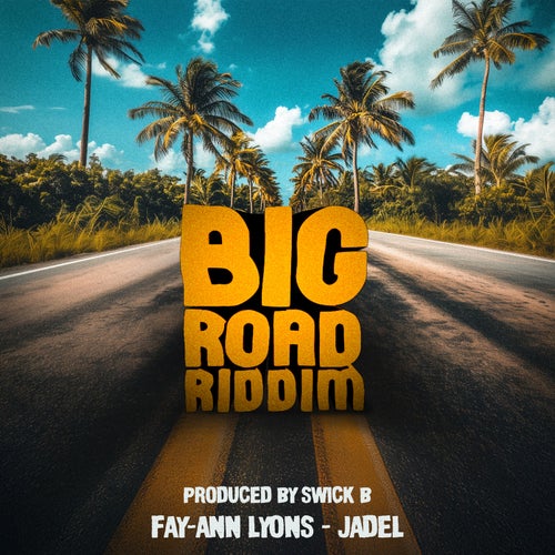 Big Road Riddim