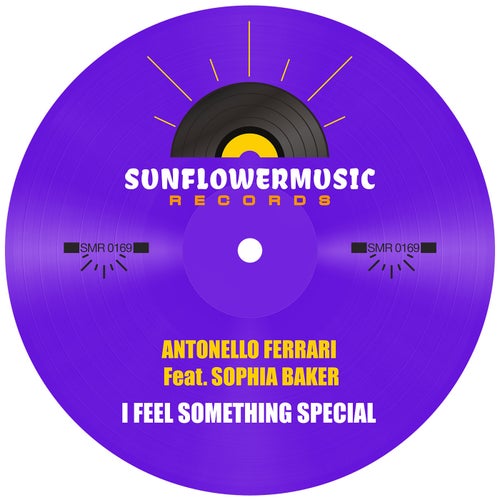 I Feel Something Special (Antonello Ferrari featuring Sophia Baker - I Feel Something Special)