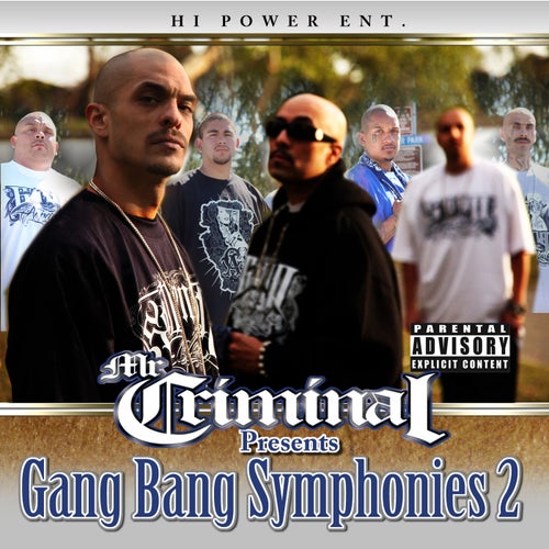 Mr. Criminal Presents: Gang Bang Symphonies, Vol. 2