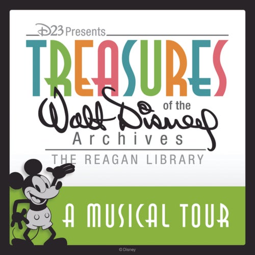 A Musical Tour: Treasures of the Walt Disney Archives at The Reagan Library