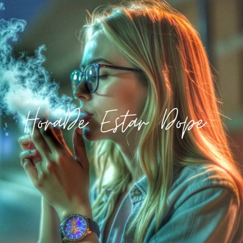 Hora De Estar Dope