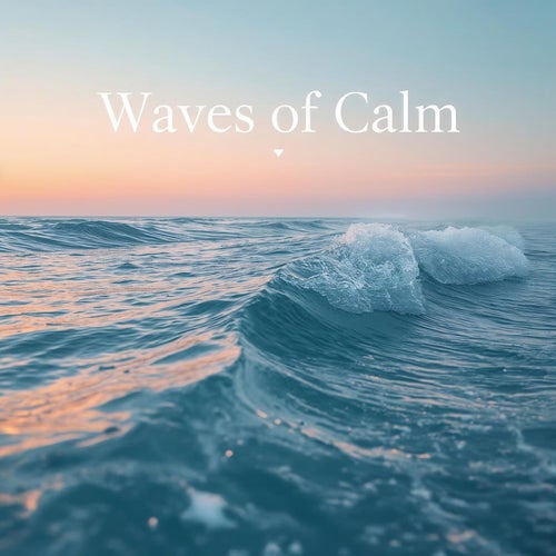 Waves Of Calm