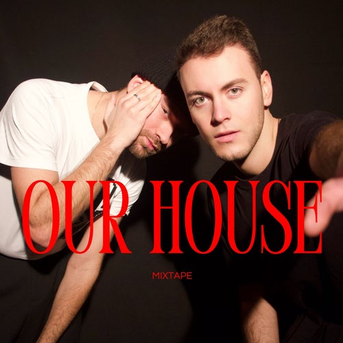 Our House Mixtape