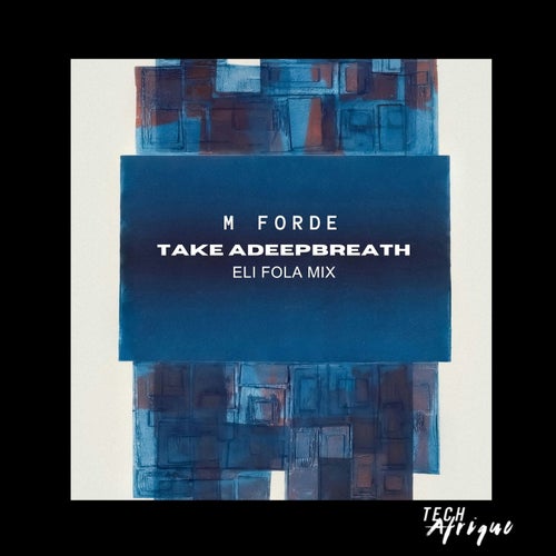 Take A Deep Breath (Eli Fola Mix)