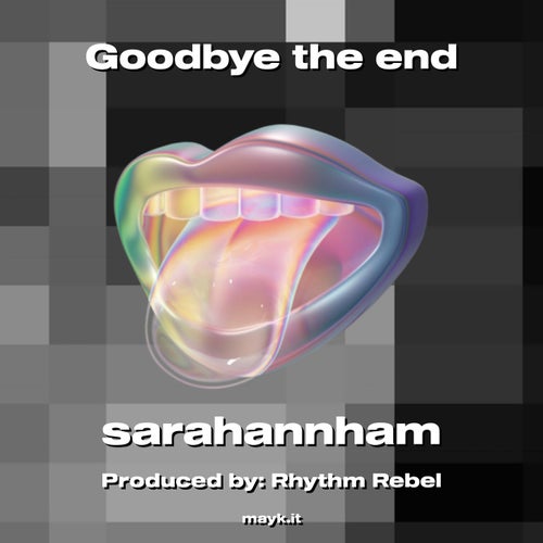 Goodbye the end