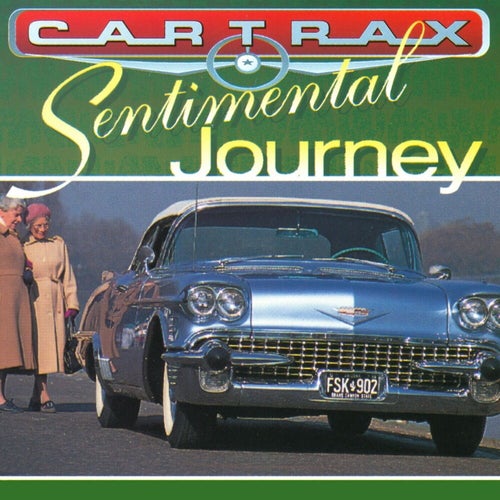 Car Trax - Sentimental Journey (Rerecorded Version)