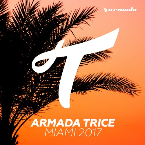 Armada Trice - Miami 2017