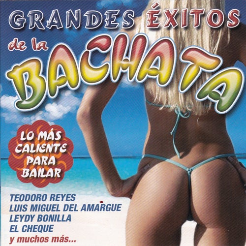 Grandes Éxitos de la Bachata