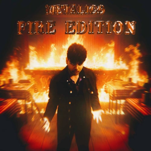 METÁLICO FIRE EDITION