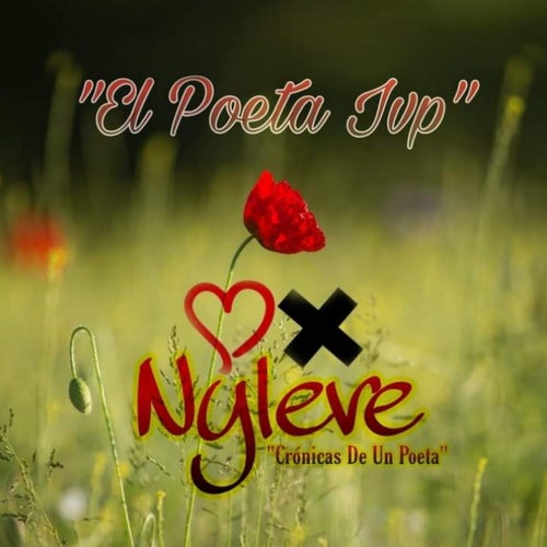 Nyleve Crónicas De Un Poeta