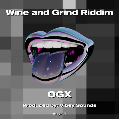 Wine and Grind Riddim