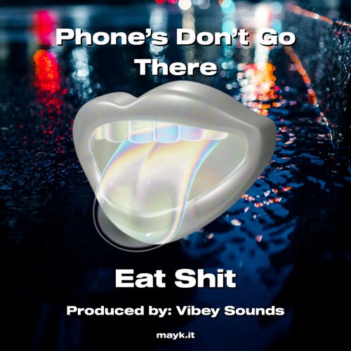 Phone’s Don’t Go There