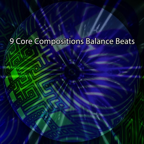 9 Core Compositions Balance Beats