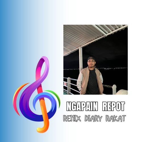 Ngapain Repot (Remix)