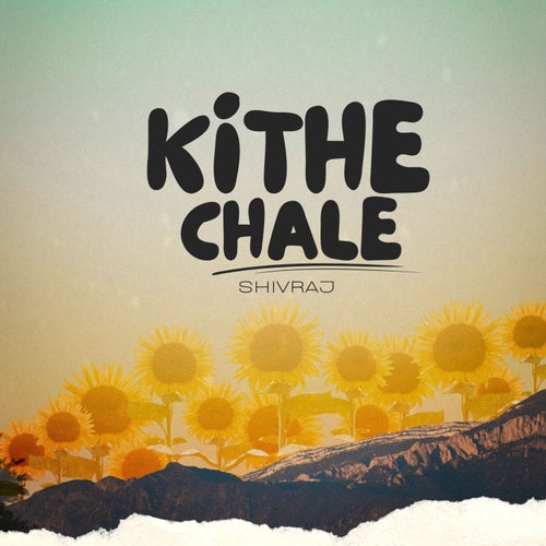Kithe Chale
