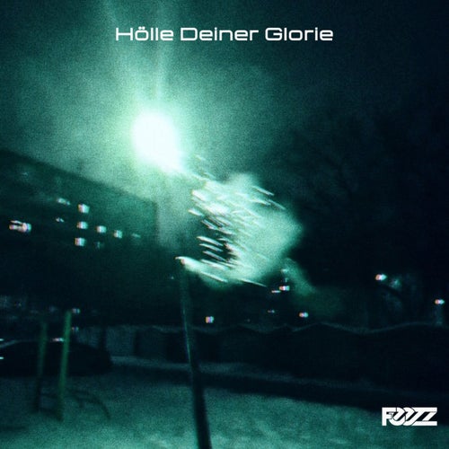 Hölle Deiner Glorie