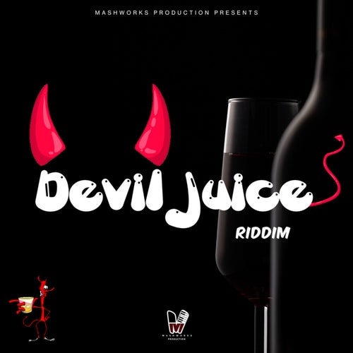 Devil Juice Riddim